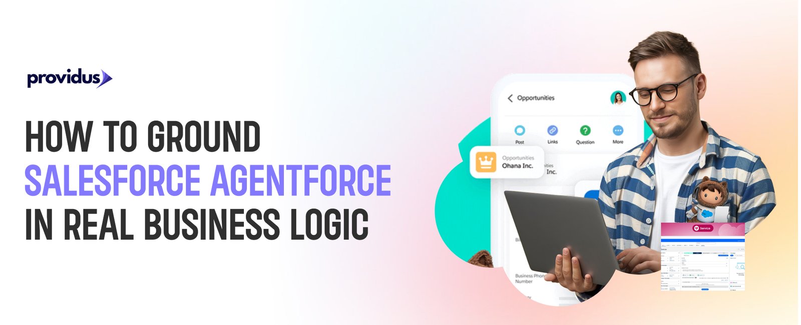 How to Ground Salesforce Agentforce in Real Business Logic